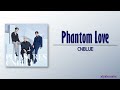 CNBLUE – Phantom Love [Rom|Eng Lyric]