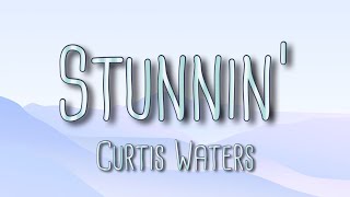 Curtis Waters - Stunnin’ (Lyrics) (I'm a pretty boy, I'm stunning)