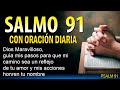 SALMO 91 🙏🏻 Una ORACIÓN ASOMBROSA de fe y esperanza en tiempos difíciles ✅para pedir a Dios 🙏