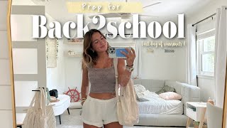 Prep for back2school | last day of summer :(