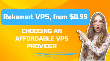 Choosing an Affordable VPS Provider: Key Features to Consider - Raksmart