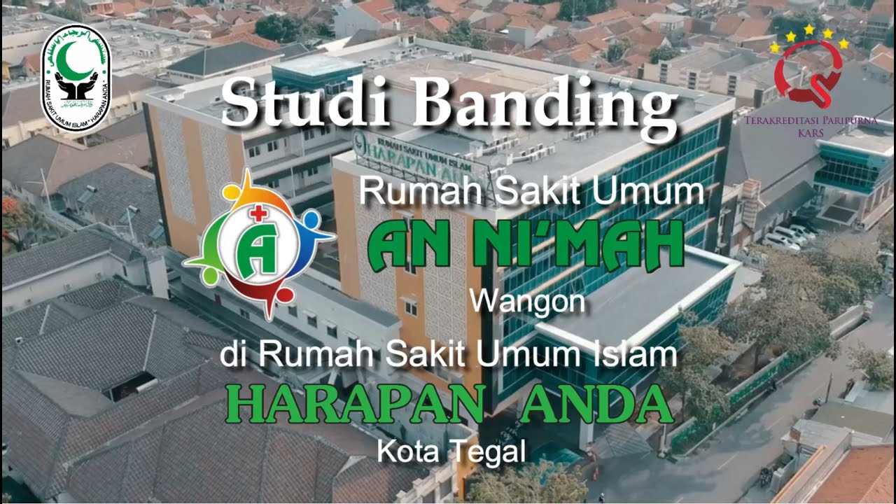 Studi Banding RSU AN NI'MAH Wangon di RSU ISLAM HARAPAN ANDA Kota Tegal