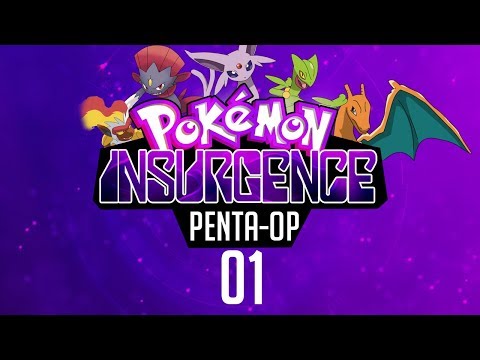 Pokemon Insurgence Penta Op Part 1- THE BEGINNING