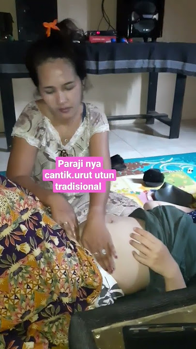 masya allah yg ngurut nya cantik pijit urut tradisional .ibu hamil 7 bulan