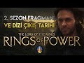 G yzkleri 2 sezon fragman ve k tarihi rings of power orta dnya  yzklerin efendisi