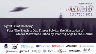 Mysteries of Lateral Movement | Olaf Hartong | WWHF 2023