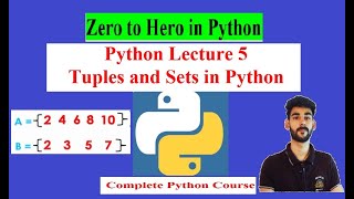 Tuples and Sets in Python - Complete Python Course lecture 4 (all basic  methods ) in Hindi