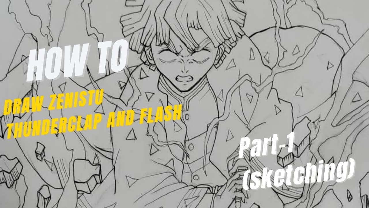 how to draw zenistu thunder clap and flash ....... part -1 ( sketching ...