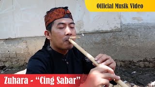 Cing Sabar - Zuhara ( Sunda)