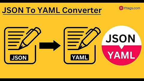 JSON to YAML Converter | Transform JSON into YAML | Convert JSON to YAML Online