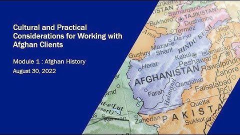 Archived Webinar: Cultural and Practical Considerations for Working with Afghan Clients