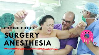 The funniest anesthesia reaction: coming out of surgery experience .