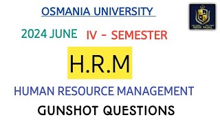 H.R.M || GUNSHOT QUESTIONS || 💯 PASS || B.COM HONORS || O.U || 2024 || JUNE || @shivanipallela