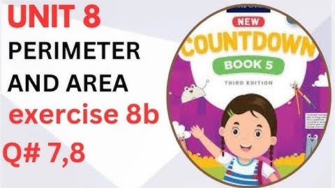 Grade 5 Math unit 8 exercise 8b question 7,8|Countdown Math class 8 exercise 8b Q#7,8|Math class 5