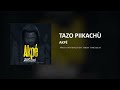 Tazo piikach  akpaudio officiel