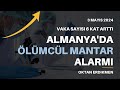 Almanyada lmcl mantar alarm  3 mays 2024 oktan erdikmen