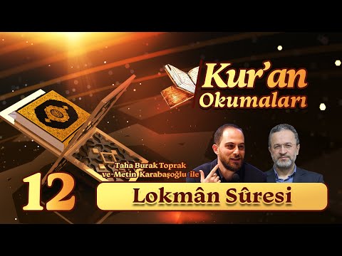 Kur'an Okumaları: Lokmân Sûresi