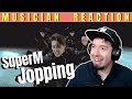 MUSICIAN REACTS | SuperM "JOPPING" Reaction & Review