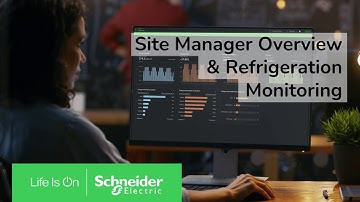 Site Manager Overview & Refrigeration Monitoring | Schneider Electric