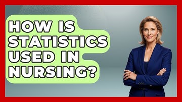 How Is Statistics Used In Nursing? - Nursing Knowledge Exchange