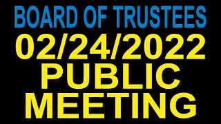 02/24/2022   BOT Public Meeting