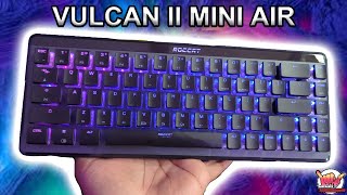 The BEST Low Profile Gaming Board! Roccat Vulcan II Mini Air Review