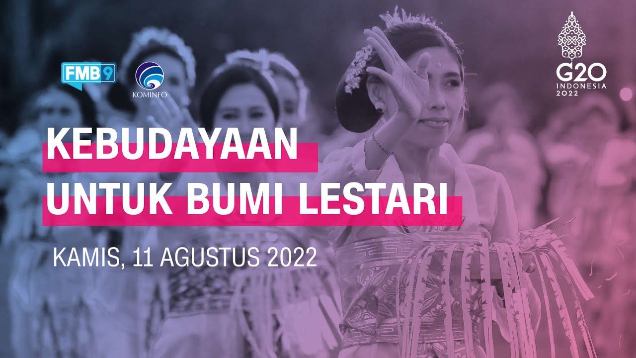 KEBUDAYAAN UNTUK BUMI LESTARI "Culture for Sustainable Living"