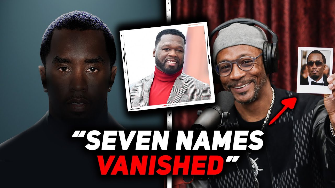 Katt Williams Warned Us… These 7 Names Were CUT From The Diddy Documentary