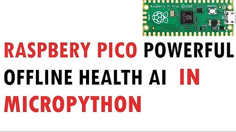 Raspberry pico offline health AI with micropython