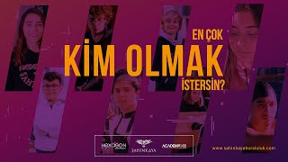 En Çok Kim Olmak Istersin Bu Hayatta? Şahinkaya Eğitim Kurumları