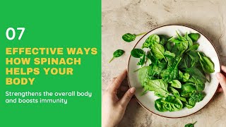 7 Effective Ways How Spinach Helps Your Body - In Depth Guide To Achieving Healthy Body
