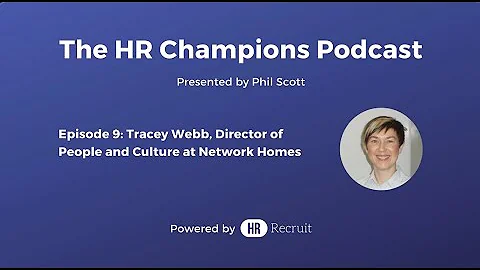 HR Champions Podcast S01E09: Tracey Webb, Director...