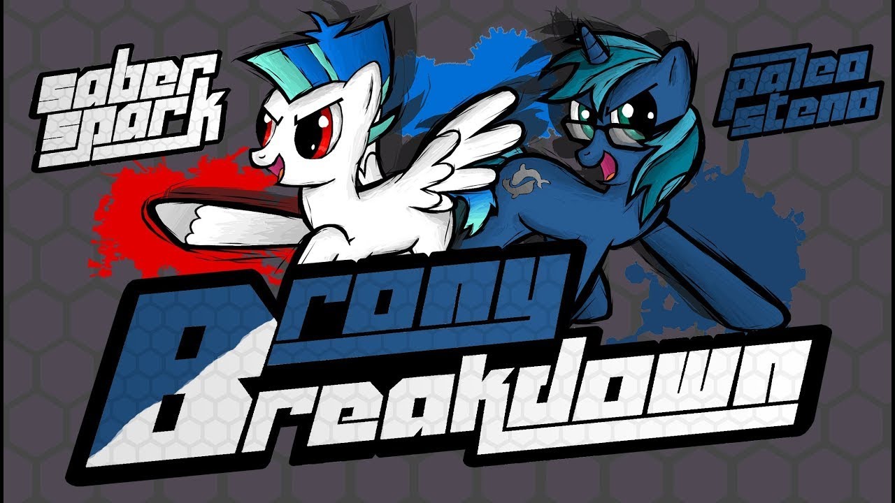 Brony Breakdown Ep. 12: Nowacking (Saberspark & PaleoSteno MLP Podcast)