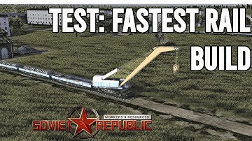 Fastest Rail Construction | Workers & Resources: Soviet Republic Tests