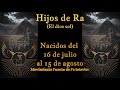 SIGNO ZODIACAL EGIPCIO &quot;HIJOS DE RA&quot; 𓂀 (nacido del 16 de julio al 15 de agosto)