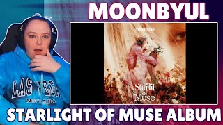 Moonbyul (문별) - Starlight of Muse Album | REACTION/REVIEW