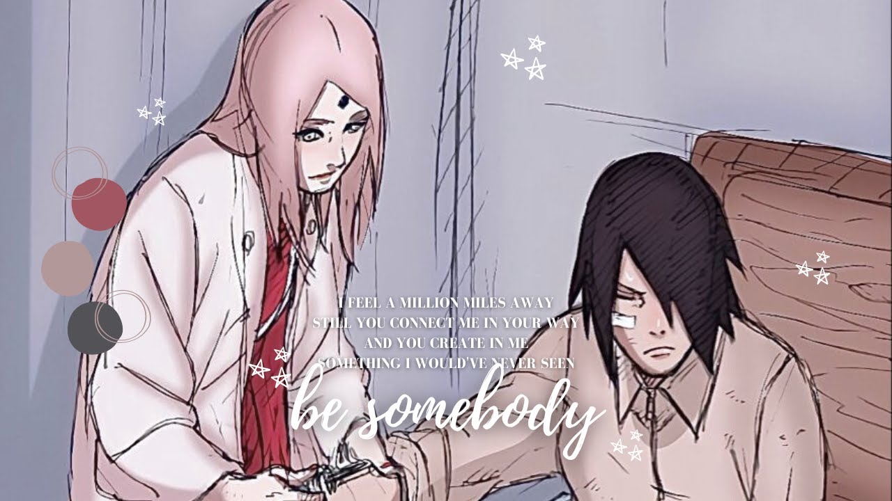 [AMV] SASUKE & SAKURA (SASUKE RETSUDEN) || BE SOMEBODY