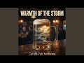 Warmth of the Storm