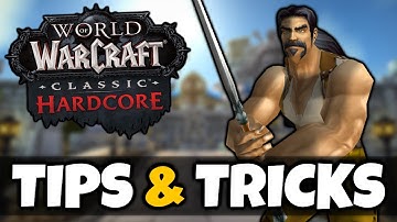 20 Tips & Tricks in Hardcore Classic WoW
