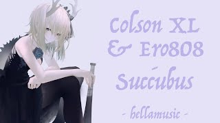 Colson XL & Ero808 - Succubus