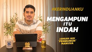 #KERINDUANKU Eps 330 'Mengampuni itu Indah' | Gideon Simanjuntak