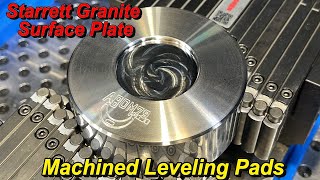 Machining Leveling Pads for Starrett Granite Plate