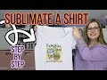 How to Sublimate a Shirt Step By Step | Sublimation for Beginners Tutorial