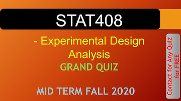 STAT408 - Experimental Design Analysis GRAND QUIZ FALL 2020|| VU WORLD