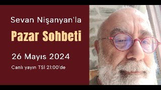 Pazar Sohbeti 224 - 26 Mayıs 2024