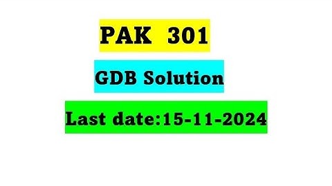 Pak301 GDB Solution 2024 / Pak301 Correct Gdb Solution 2024 / Pak301 GDB No. 1 Solution 2024