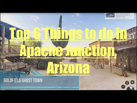 Apache Junction, Arizona - Top 6 Things to do ( Best Places to Visit )