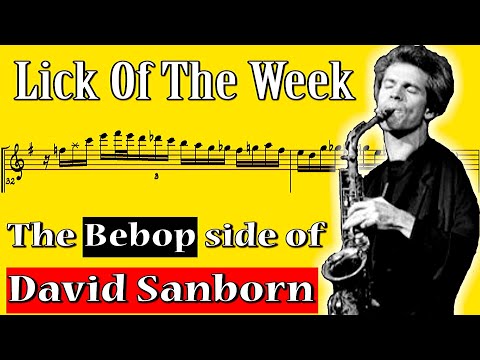 David Sanborn Lick of The Week: His Bebop Side