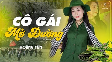 Cô Gái Mở Đường - Hoàng Yến | Nhạc Đỏ Cách Mạng Bất Hủ I CHÀO MỪNG 80 NĂM QUỐC KHÁNH MÙNG 2/9