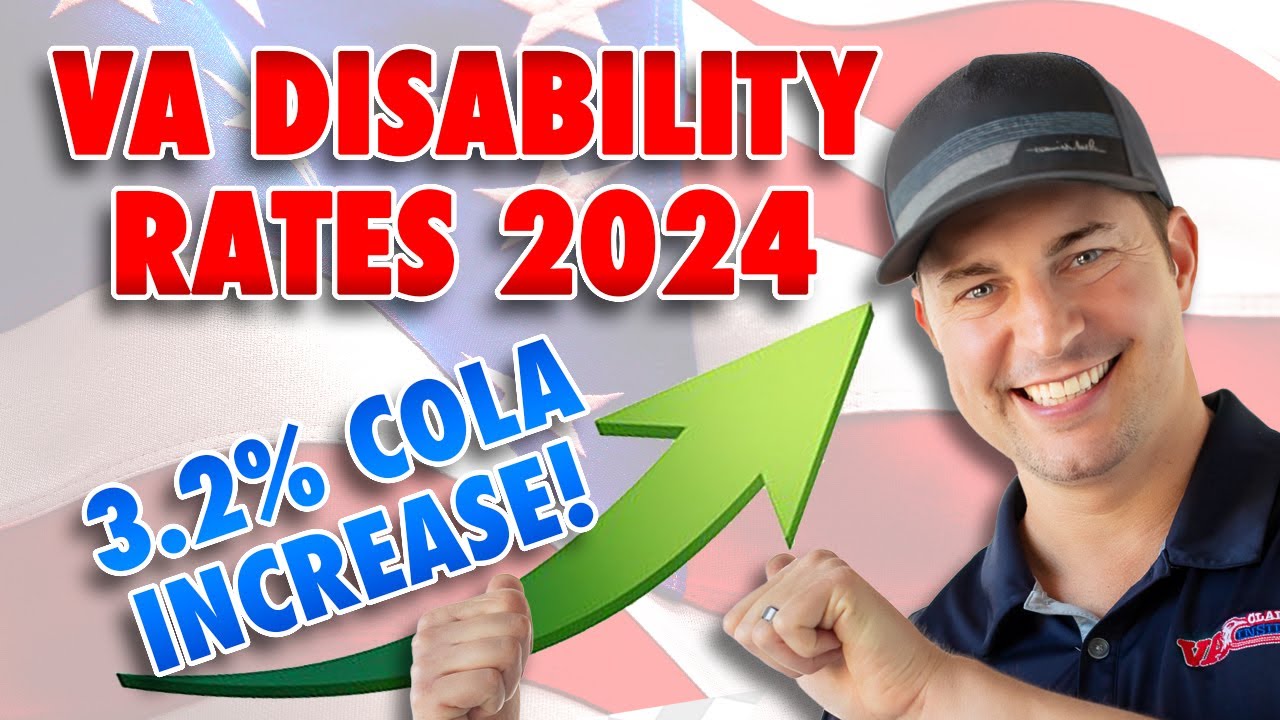 VA Disability Rates 2024 3.2 COLA Increase! YouTube